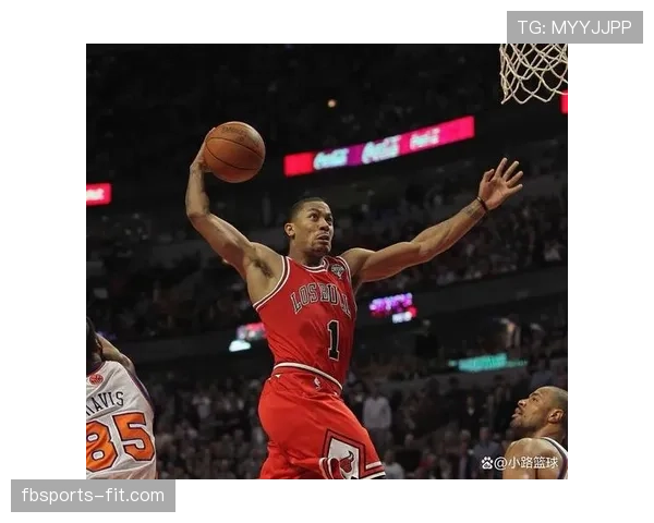 德里克·罗斯突破得分显著提升，关键时刻主导球队进攻节奏